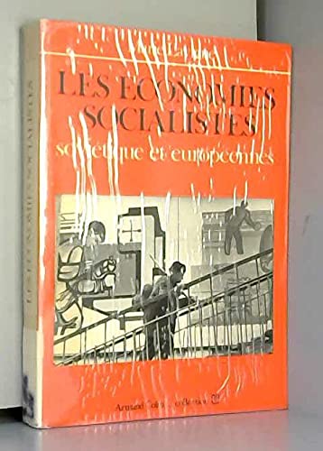 Stock image for Les  conomies socialistes sovi tique et europ ennes for sale by LIVREAUTRESORSAS
