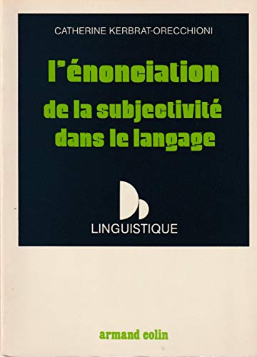 9782200311759: L'nonciation de la subjectivit dans le langage