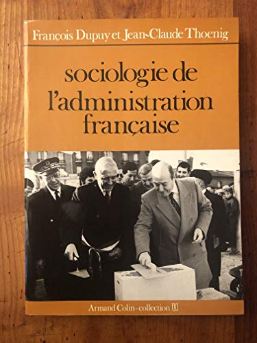 9782200311919: Sociologie de l'administration franaise