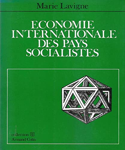 Stock image for Economie internationale des pays socialistes [Paperback] Marie Lavigne and Armand Colin for sale by LIVREAUTRESORSAS