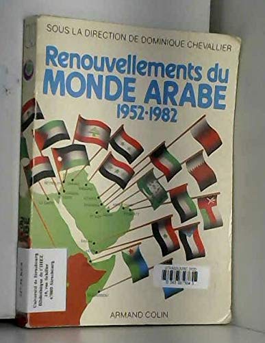 Beispielbild fr Renouvellements du monde arabe, 1952-1982 zum Verkauf von Ammareal