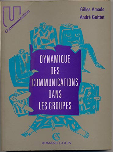 Stock image for Dynamique des communications dans les groupes for sale by LeLivreVert