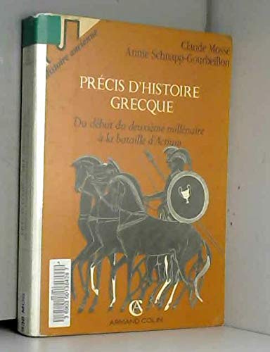 Beispielbild fr Prcis d'histoire grecque : Du dbut du deuxime millnaire  la bataille d'Actium zum Verkauf von medimops