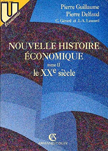 Beispielbild fr NOUVELLE HISTOIRE ECONOMIQUE TOME II:LE XXe SIECLE zum Verkauf von Bibliofolie