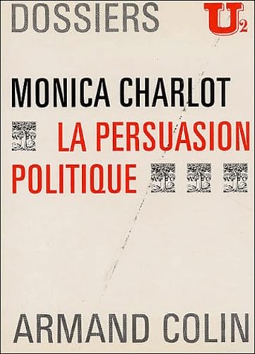 La persuasion politique (9782200320409) by [???]