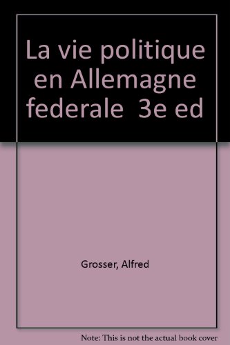 Beispielbild fr La vie politique en Allemagne Fdrale zum Verkauf von A TOUT LIVRE