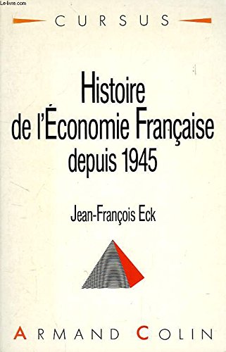 Beispielbild fr Histoire De L'economie Francaise Depuis 1945 zum Verkauf von Anybook.com