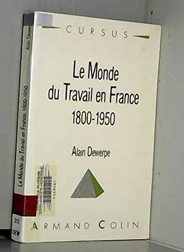 9782200330330: Le monde du travail en France (1800-1950)