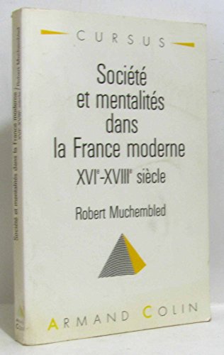 Beispielbild fr Socits et mentalits dans la France moderne: XVIe-XVIIIe sicle zum Verkauf von Ammareal