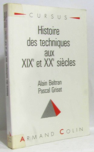 Beispielbild fr Histoire des techniques aux XIX et XX Siecles zum Verkauf von Chequamegon Books