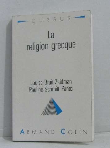 Stock image for La religion grecque : Dans la cit grecque  l'poque classique for sale by Ammareal