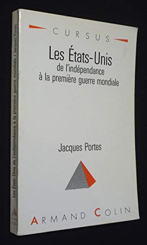 9782200330781: Les Etats-Unis de l'indpendance  la premire guerre mondiale