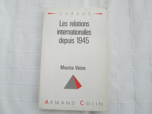 Beispielbild fr Les relations internationales depuis 1945 zum Verkauf von LIVREAUTRESORSAS