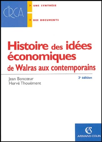 Stock image for Histoire des ides conomiques : de Walras aux contemporains for sale by Ammareal