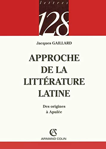 Beispielbild fr Approche de la littrature latine zum Verkauf von medimops