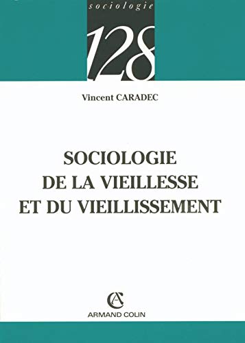 Stock image for Sociologie de la vieillesse et du vieillissement for sale by Ammareal