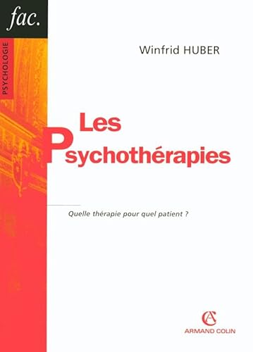Stock image for Les psychothrapies - 2ed - Quelle thrapie pour quel patient ?: Quelle thrapie pour quel patient ? for sale by Books Unplugged