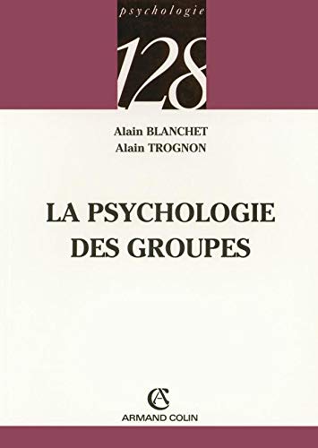 Stock image for La psychologie des groupes for sale by Ammareal