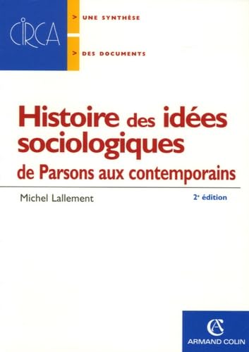 Beispielbild fr Histoire des ides sociologiques: De Parsons aux contemporains zum Verkauf von Ammareal