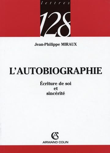 9782200341978: L'autobiographie: Ecriture de soi et sincrit