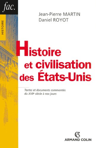9782200342616: Histoire et civilisation des Etas-Unis: Textes et documents comments du XVIIe sicle  nos jours