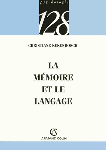 La mÃ©moire et le langage (9782200344764) by Kekenbosch, Christiane