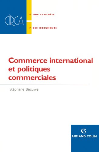 9782200344856: Commerce international et politiques commerciales (Hors collection)
