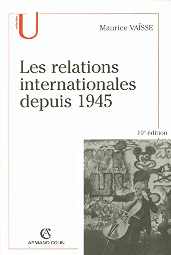 Beispielbild fr Les relations internationales depuis 1945 zum Verkauf von medimops