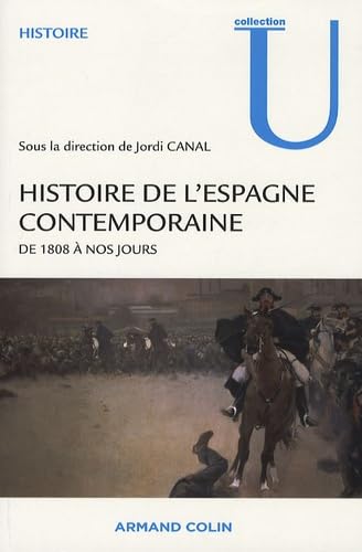 Beispielbild fr Histoire de l'Espagne contemporaine : De 1808  nos jours zum Verkauf von medimops