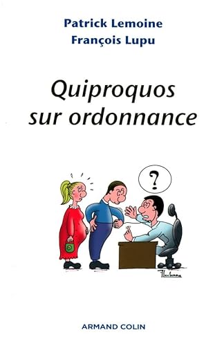 Stock image for Quiproquos sur ordonnance for sale by Ammareal