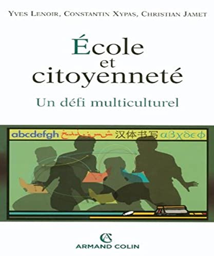 Imagen de archivo de cole et citoyennet - Un dfi multiculturel a la venta por medimops