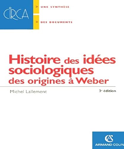 Stock image for Histoire des ides sociologiques : Des origines  Weber for sale by Ammareal