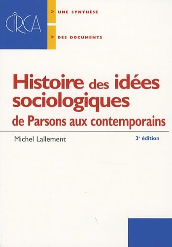 Stock image for Histoire des ides sociologiques : De Parsons aux contemporains for sale by Ammareal