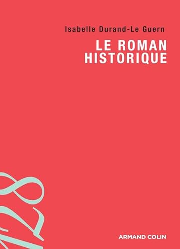 Beispielbild fr Le roman historique zum Verkauf von Ammareal