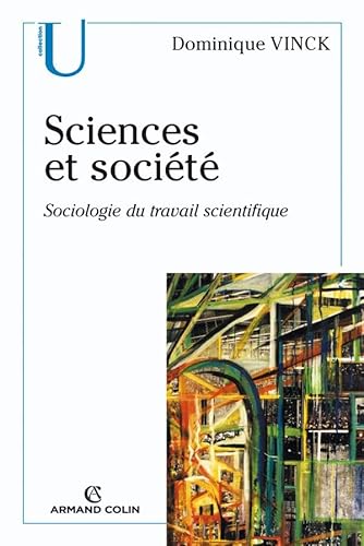 Imagen de archivo de Sciences et socit: Sociologie du travail scientifique a la venta por Ammareal