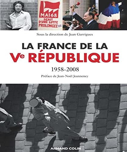 Beispielbild fr La France de la Ve rpublique : 1958-2008 zum Verkauf von Ammareal