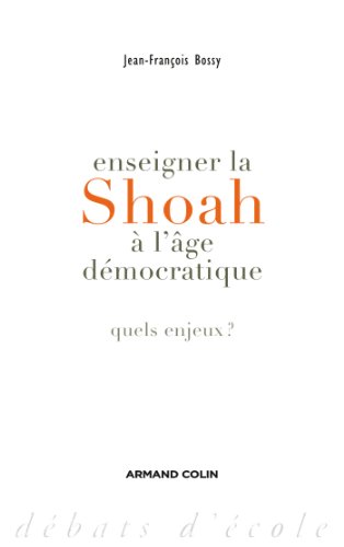 9782200351243: Enseigner la Shoah  l'ge dmocratique: Quels enjeux ?