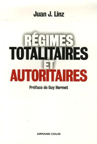 RÃ©gimes totalitaires et autoritaires (9782200351380) by Linz, Juan J.