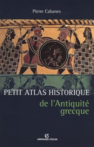 Beispielbild fr Petit Atlas historique de l'Antiquit grecque zum Verkauf von medimops