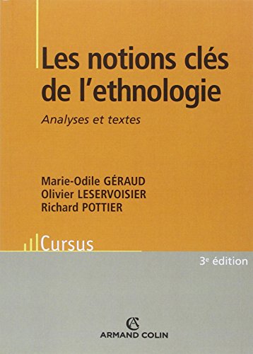 Stock image for Les notions cls de l'ethnologie : Analyses et textes for sale by Ammareal