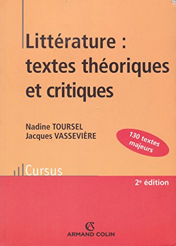 Beispielbild fr Littrature : textes thoriques et critiques : 130 Textes d'crivains et de critiques classs et comments zum Verkauf von medimops