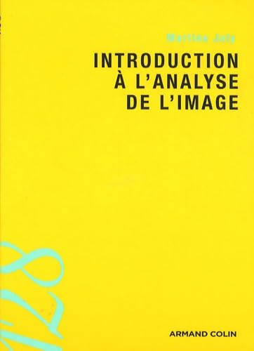 Introduction à l'analyse de l'image - Martine Joly