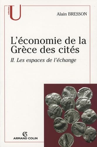 Stock image for L'conomie de la Grce des cits (fin VIe-Ier sicle a.C.) : Tome 2, Les espaces de l'change for sale by medimops