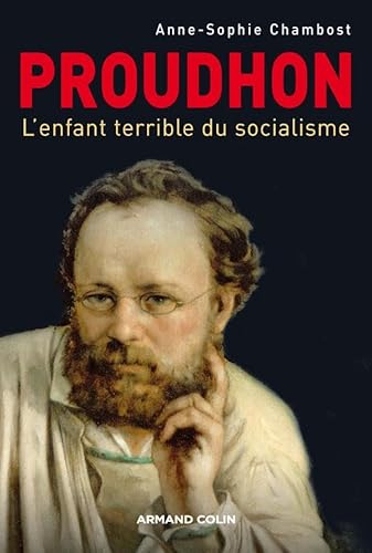 Beispielbild fr Proudhon: L'enfant terrible du socialisme zum Verkauf von Ammareal