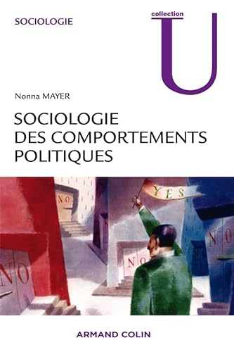 Sociologie des comportements politiques (9782200354251) by Mayer, Nonna