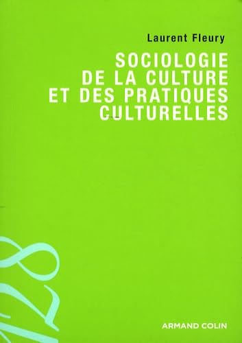 9782200354367: Sociologie de la culture et des pratiques culturelles