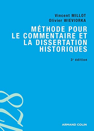 MÃ©thode pour le commentaire et la dissertation historiques (French Edition) (9782200354572) by Millot V.