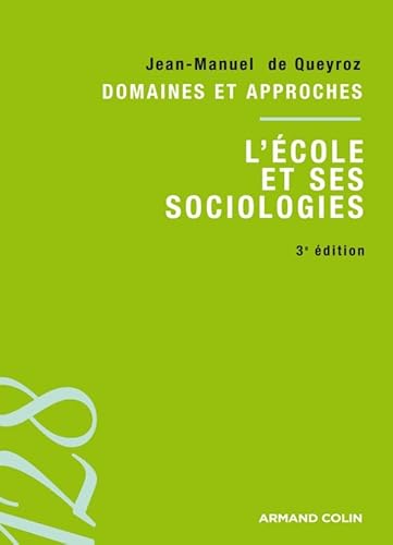 9782200354954: L'cole et ses sociologies 3ed: Domaines et approches