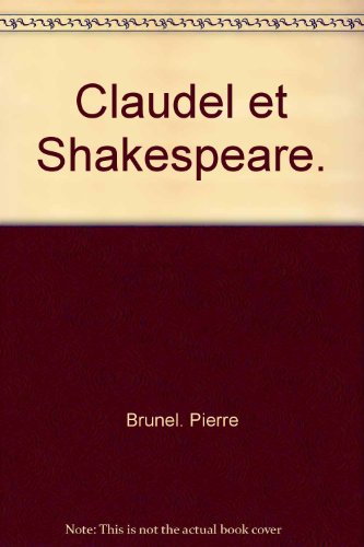 Stock image for Claudel et shakespeare for sale by Better World Books: West