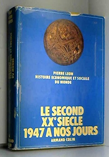 Beispielbild fr Histoire economique et sociale du monde, tome 6. Le second XXe sicle 1947  nos jours zum Verkauf von Ammareal
